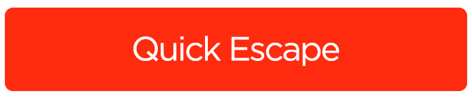 Quick escape button