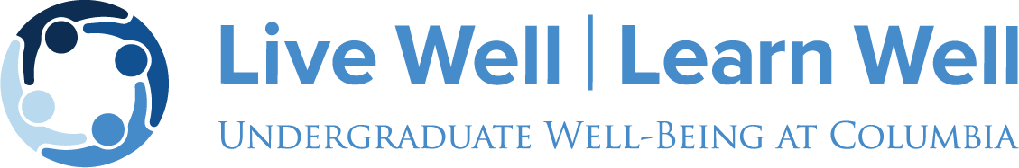 Live Well Learn Well - Undergraduate Well-being at Columbia Live Well Learn Well - Undergraduate Well-being at Columbia (logo)