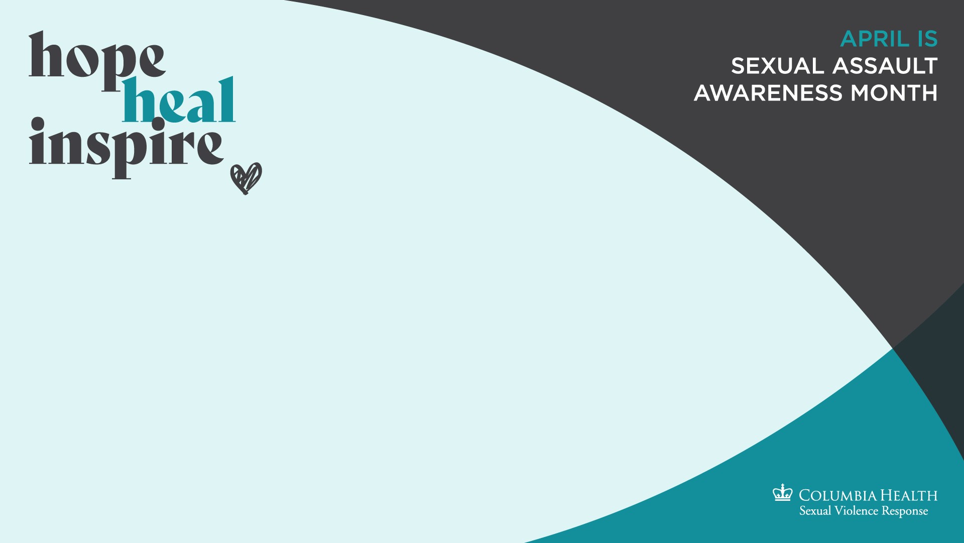 Zoom background - 3 color Zoom background - 3 color; Hope Heal Inspire in top left corner, April is Sexual Assault Awareness month in top right, SVR logo in bottom right